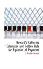 Howard's California Calculator and Golden Rule for Equation of Payments - Book