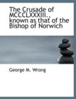 The Crusade of MCCCLXXXIII., Known as That of the Bishop of Norwich - Book