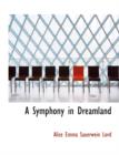 A Symphony in Dreamland - Book