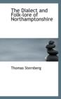 The Dialect and Folk-Lore of Northamptonshire - Book