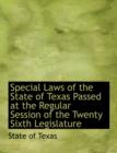 Special Laws of the State of Texas Passed at the Regular Session of the Twenty Sixth Legislature - Book