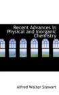 Recent Advances in Physical and Inorganic Chemistry - Book