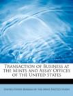 Transaction of Business at the Mints and Assay Offices of the United States - Book