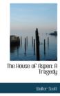 The House of Aspen : A Tragedy - Book