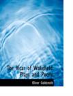 The Vicar of Wakefield : Plays and Poems (Large Print Edition) - Book