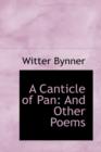 A Canticle of Pan : And Other Poems - Book