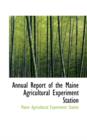 Annual Report of the Maine Agricultural Experiment Station - Book
