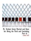 Mr. Verdant Green Married and Done for : Being the Third and Concluding Part of ... (Large Print Edition) - Book