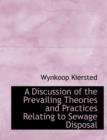 A Discussion of the Prevailing Theories and Practices Relating to Sewage Disposal - Book