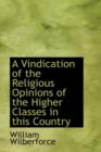 A Vindication of the Religious Opinions of the Higher Classes in This Country - Book