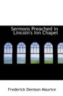 Sermons Preached in Lincoln's Inn Chapel - Book