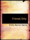 Friends Only - Book