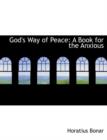 God's Way of Peace : A Book for the Anxious (Large Print Edition) - Book
