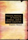 Historic Notices of Towns in Greece, and in Other Countries - Book