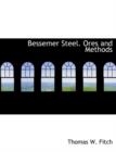 Bessemer Steel. Ores and Methods - Book