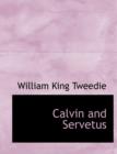 Calvin and Servetus - Book