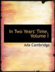 In Two Years' Time, Volume I - Book