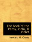 The Book of the Pansy, Viola, a Violet - Book