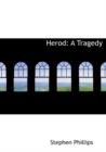 Herod : A Tragedy (Large Print Edition) - Book