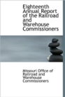 Eighteenth Annual Report of the Railroad and Warehouse Commissioners - Book
