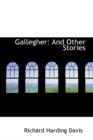 Gallegher : And Other Stories - Book