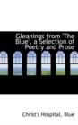 Gleanings from 'The Blue', a Selection of Poetry and Prose - Book