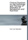 Clinical Treatises on the Pathology and Therapy of Disorders of Metabolism and Nutrition - Book