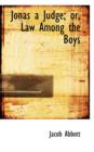 Jonas a Judge; Or, Law Among the Boys - Book