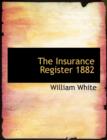 The Insurance Register 1882 - Book
