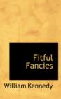 Fitful Fancies - Book