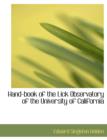 Hand-Book of the Lick Observatory of the University of California - Book