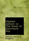 Washed Ashore; Or, the Tower of Stormount Bay - Book