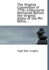 The Virginia Convention of 1776 : A Discourse Delivered Before the Virginia Alpha of the Phi Betta... (Large Print Edition) - Book