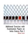 Additional Exercises with Examination Papers on Initia Grabca--Part I - Book