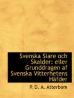 Svenska Siare Och Skalder : Eller Grunddragen AF Svenska Vitterhetens Hacfder (Large Print Edition) - Book