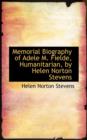 Memorial Biography of Adele M. Fielde, Humanitarian, by Helen Norton Stevens - Book