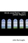 Birds and Poets, with Other Papers - Book