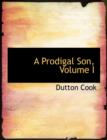 A Prodigal Son, Volume I - Book