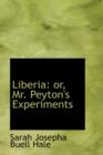 Liberia : Or, Mr. Peyton's Experiments - Book
