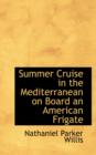 Summer Cruise in the Mediterranean on Board an American Frigate - Book