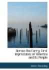 Across the Ferry : First Impressions of America and Its People (Large Print Edition) - Book