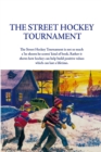 The Street Hockey Tournament - Book