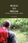Build to Break : The Rise of an Endurance Athlete - Book