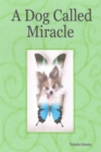 A Dog Called Miracle - Book