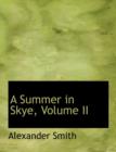 A Summer in Skye, Volume II - Book