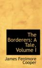 The Borderers : A Tale, Volume I - Book