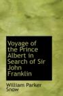 Voyage of the Prince Albert in Search of Sir John Franklin - Book