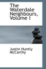 The Waterdale Neighbours, Volume I - Book