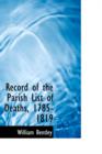 Record of the Parish List of Deaths, 1785-1819 - Book