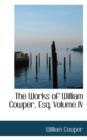 The Works of William Cowper, Esq, Volume IV - Book